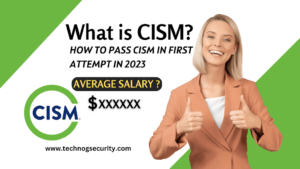 What is CISM? How to Pass CISM in FIRST attempt in 2023